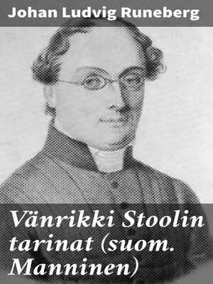 cover image of Vänrikki Stoolin tarinat (suom. Manninen)